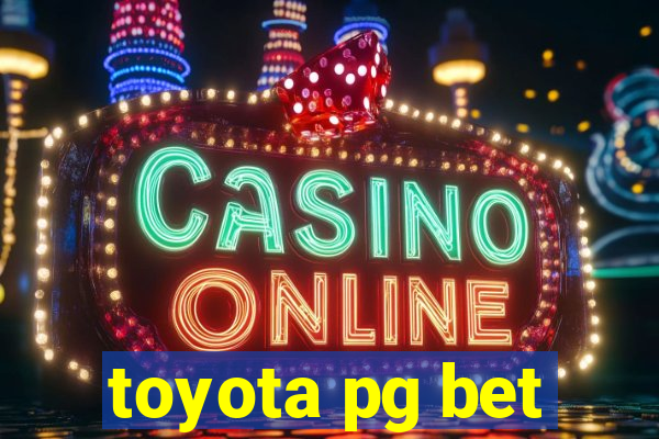 toyota pg bet